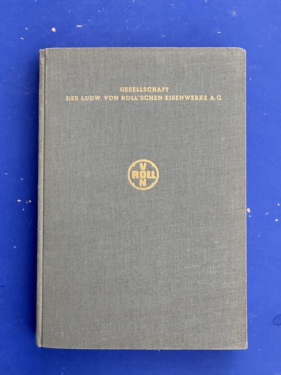 Libri: Gesellschaft der Ludw. Von Roll'schen Eisenwerke A. G. 1948 – Usato da Adliswil venduto da buch_und_kunst 7