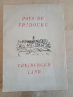 Pays de Fribourg - Freiburger Land, livre ancien rare !
