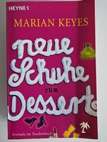 Neue Schuhe zum Dessert von Marian Keyes, Taschenbuch, Roman