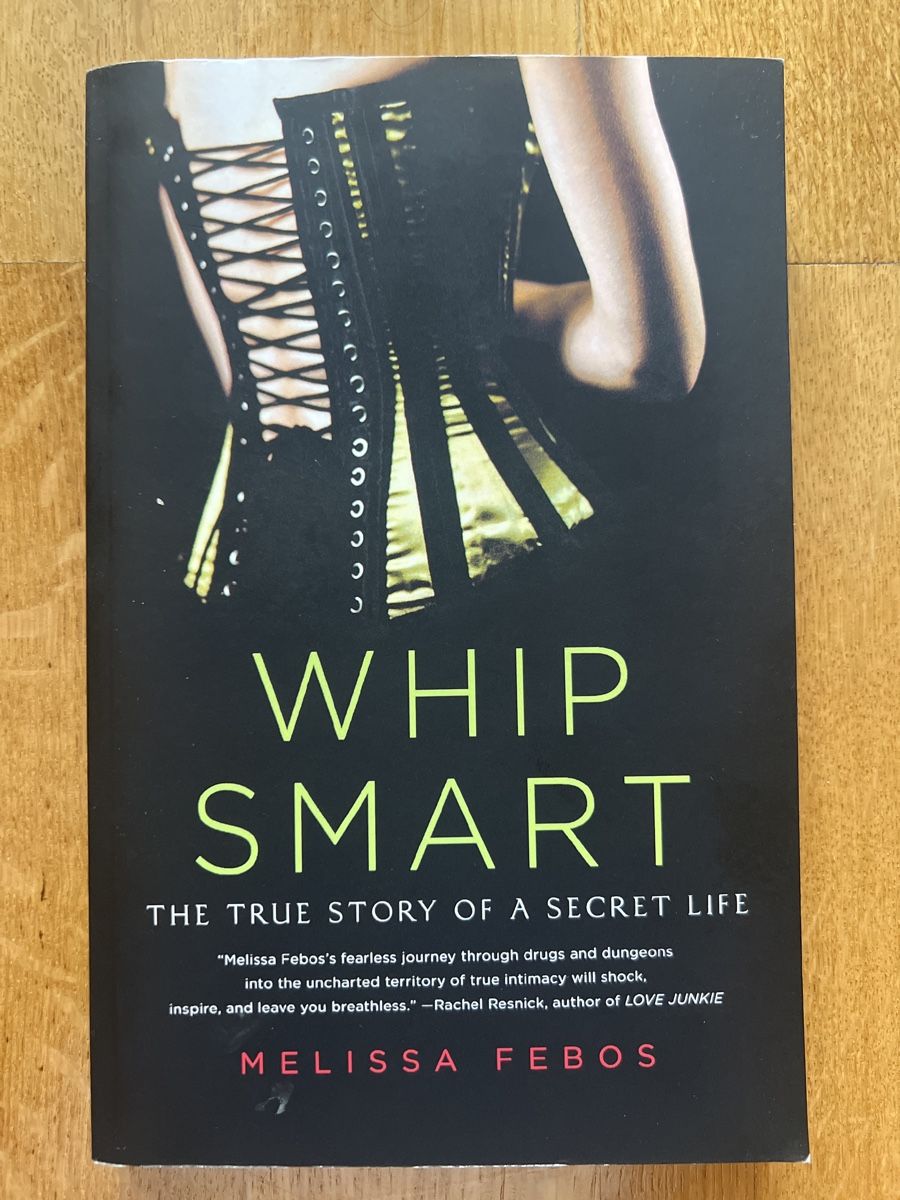 Bücher: Melissa Febos – Whip Smart – Gebraucht aus Bern von Father_Flair