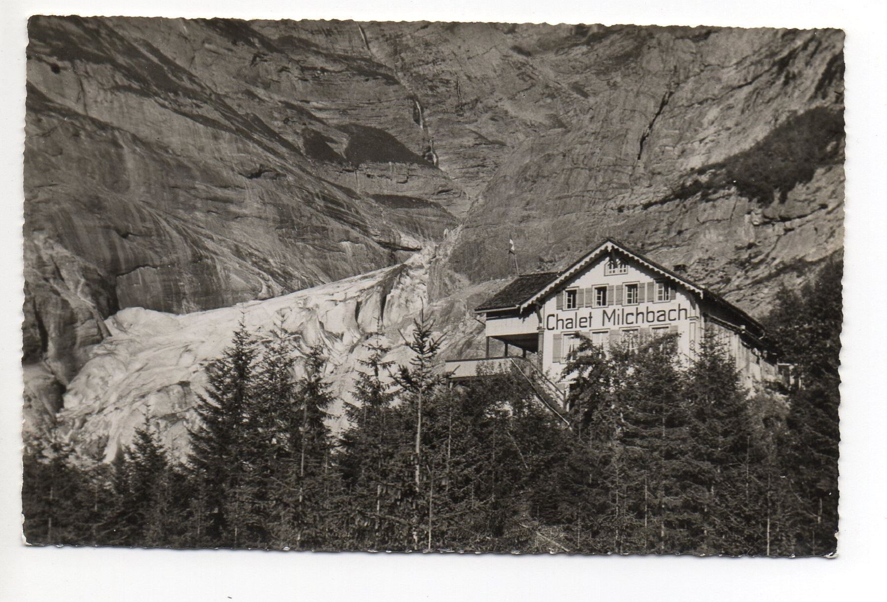 Ansichtskarten: GRINDELWALD Chalet Milchbach, Gletscher – Gebraucht aus Jona von philajona