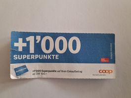 Coop + 1000 Superpunkte Gültig bis 30.6.2024