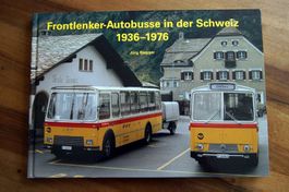 Frontlenker-Autobusse in der Schweiz 1936-1976, Jürg Biegger