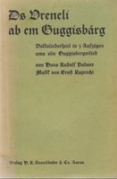 Ds Vreneli ab em Guggisbärg 1949