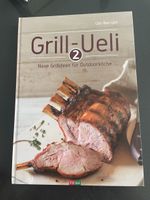 Grill-Ueli 2 Neue Grillideen für Outdoorköche Buch