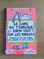 Le livre qui t'explique tout sur les parents