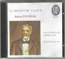 Le Quatuor Talich, Anton Dvořák – Quatuor Op. 96 "Américan"