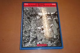 TARDI    °°°°  C'ÉTAIT LA GUERRE DES TRANCHÉES  °°°°
