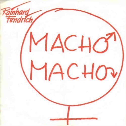 Dischi in vinile: Fendrich Rainhard - Macho Macho (7") – Usato da Romanshorn venduto da and_2nf7