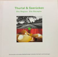 Thurtal & Seerücken - Die Region. Die Rezepte