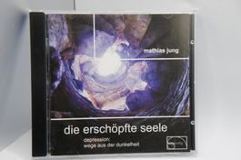 Hörbuch Die erschöpfte Seele Depression Wege aus der Dunkelh