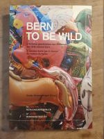 Bern to be Wild Gerda Wurzenberger