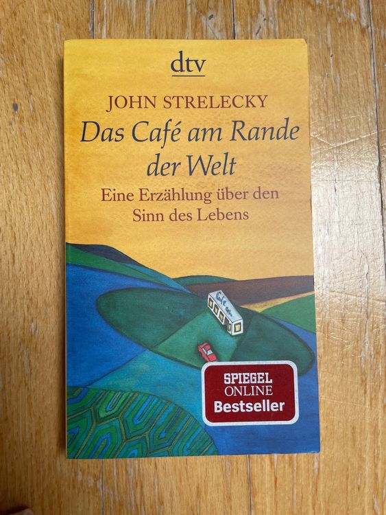 Das Caf Am Rande Der Welt John Strelecky Kaufen Auf Ricardo