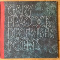 Gary Peacock - December Poems / 1. US-Press. 1979 - TOP