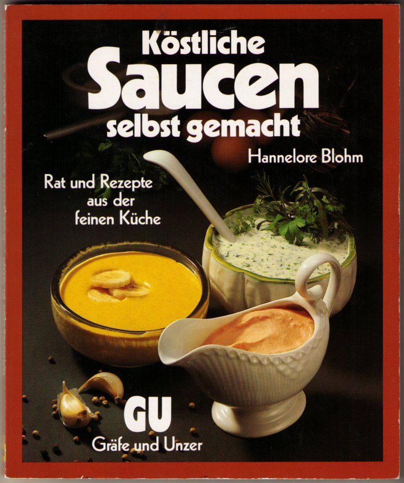 Bücher: Köstliche Saucen 1 – Gebraucht aus Binningen von Mountainrider