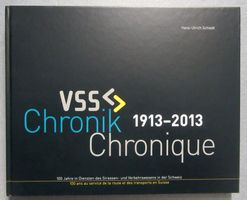 VSS Chronik 1913-2013 • Strassen- & Verkehrswesen Schweiz