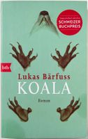 Koala – Lukas Bärfuss – Roman – btb – TB – wie neu