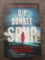 DIE DUNKLE SPUR / Jenny Blackhurst / Thriller