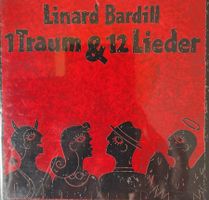Linard Bardill 1 Traum und 12 Lieder