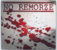 No Remorze – Crunchtime
