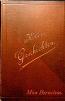 Max Bernstein Kleine Geschichten Verl.  Fr. Bassermann 1899