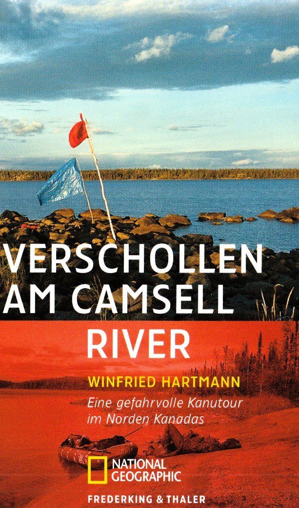 Libri: Verschollen am Camsell River - Kanada / Kanutour – Usato da Oeschgen venduto da Minty