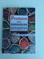 Produire ses semences potagères