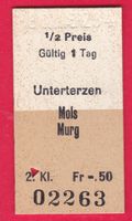 KARTON BILLETT, UNTERTERZEN - MOLS - MURG, 2.KLASSE, EINFACH