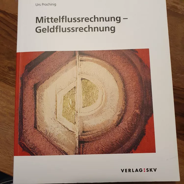 Geldflussrechnung - Verlag SKV (inkl. Lösungsheft) (Neu (gemäss ...