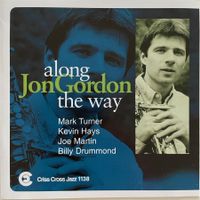 Jon Gordon – Along The Way (CD Criss Cross) Mark Turner 1997