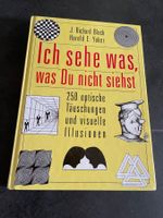 Ich sehe was, was du nicht siehst: 250 optische Täuschungen