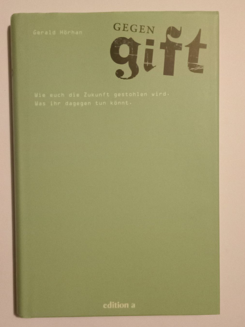 Libri: Buch - Gerald Hörhan / GEGENGIFT - neu – Nuovo (secondo la descrizione) da Urtenen-Schönbühl venduto da chr_hf86