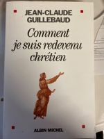 Livre "Comment je suis redevenu chrétien"