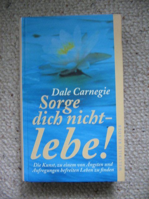 Libri: Sorge dich nicht - lebe Dale Carnegie – Usato da Reitnau venduto da Bab0
