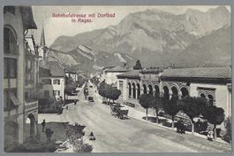 1909, BAD RAGAZ, BAHNHOFSTRASSE MIT DORFBAD