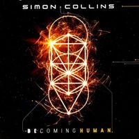 Simon Collins – Becoming Human  NEUF/OVP