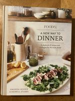 A New Way to Dinner. Playbook of recipesfor the week ahead