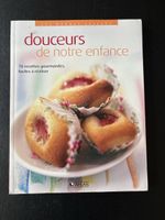 Livre de recettes: Douceurs de notre enfance - 70 recettes