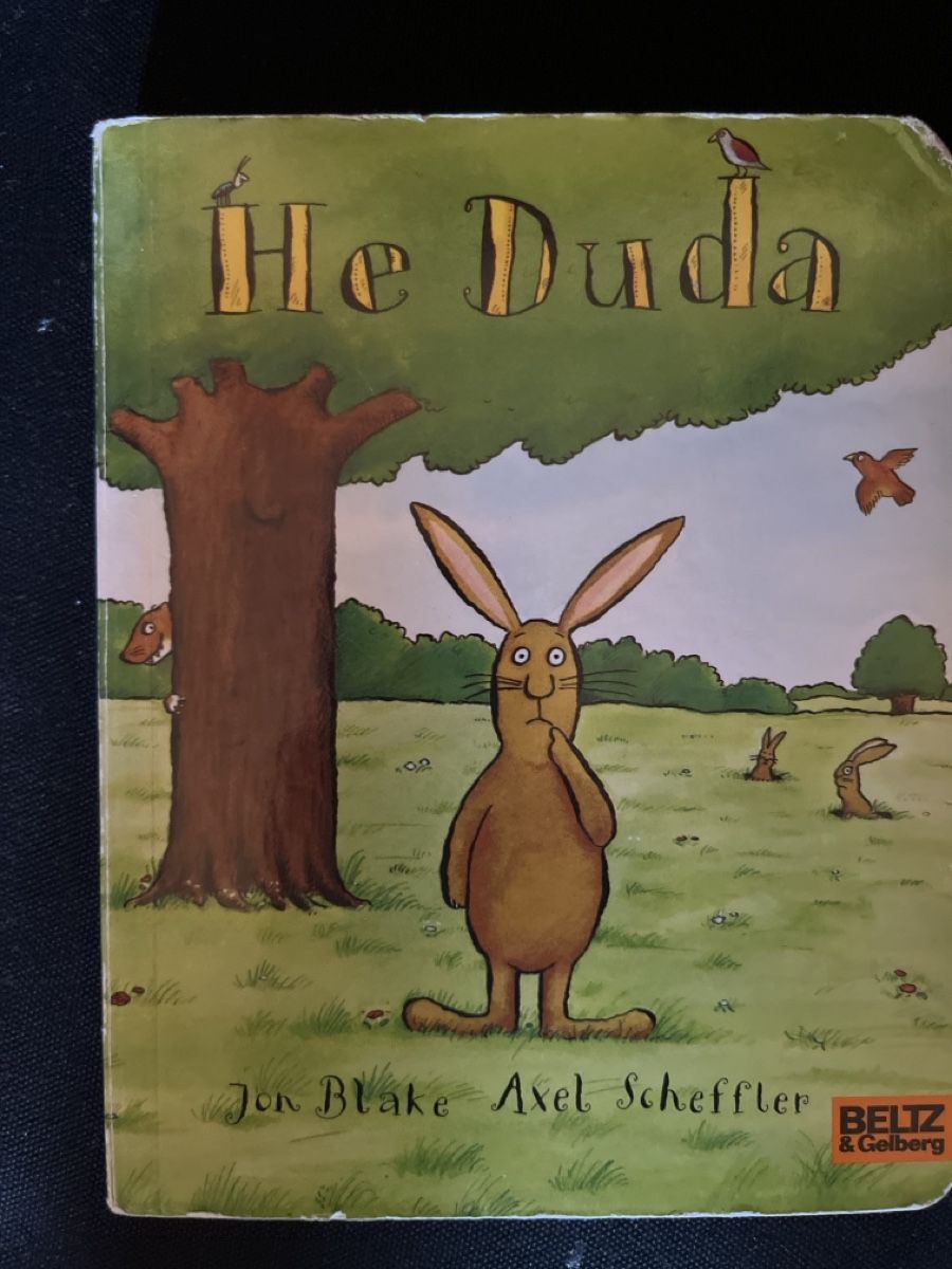 Bücher: Kinderbuch "He Duda" von Jon Blake & Axel Scheffler – Gebraucht aus Giswil von Nistsigi