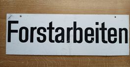 Schild "Forstarbeiten!" 60cm