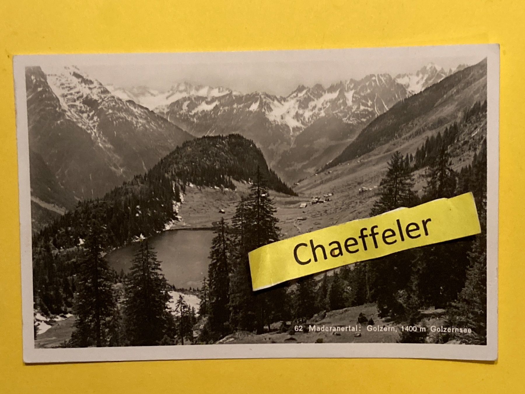 Cartoline postali: Maderanertal: Golzern, Golzernsee – Usato da Zürich venduto da Chaeffeler