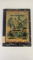 Berner Heimatbücher: Der Thunersee Nr. 20 aus 1944