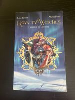Royalty Witches: L'essence de l'aurore - Livre jeunesse!