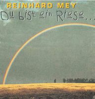 Reinhard Mey – Du Bist Ein Riese... Vergriffen! - c