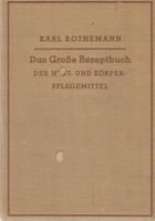 Das grosse Rezeptbuch der Haut- und Körperpflegemittel