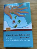 Marlene Zuk: Was wäre das Leben ohne Parasiten?