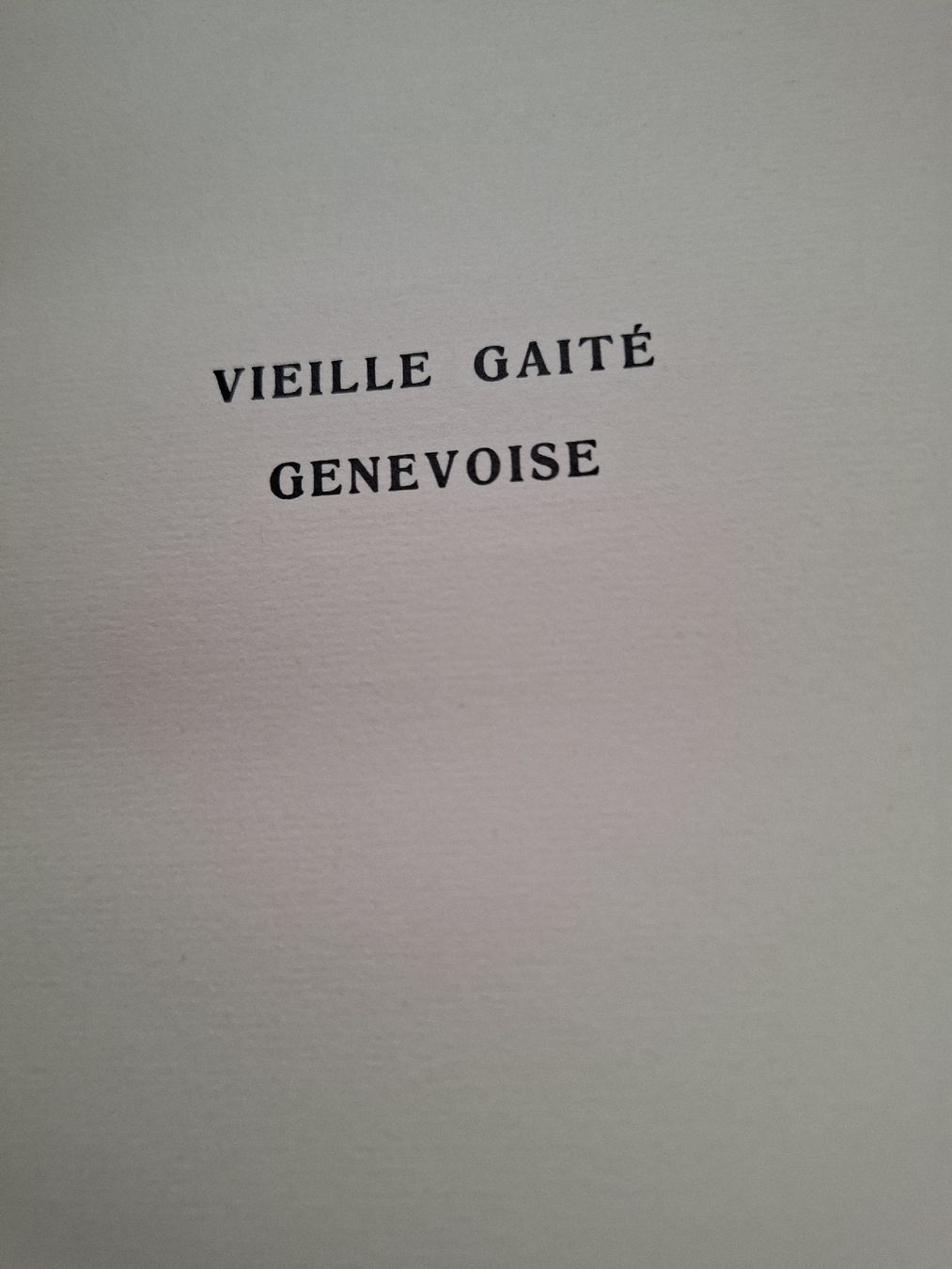 Libri: vieille Gaité Genevoise – Usato da Carouge GE venduto da richard063 3