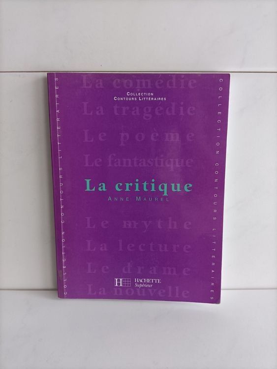 Libri: La critique / Anne Maurel / Hachette 2008 – Usato da crans montana venduto da AB3963