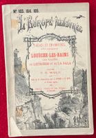 Louèche-les-Bains - les Vallées de Loetschen - Wolf F. 1890