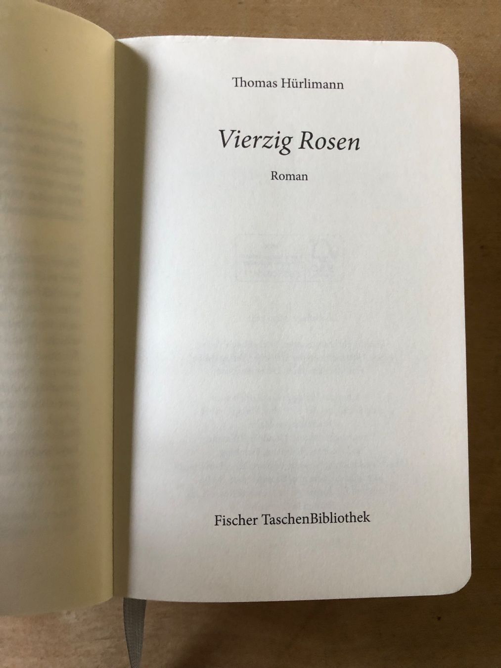 Bücher: 40 Vierzig Rosen Thomas Hürlimann Fischer – Gebraucht aus Niederuzwil von Clara-Marie 3